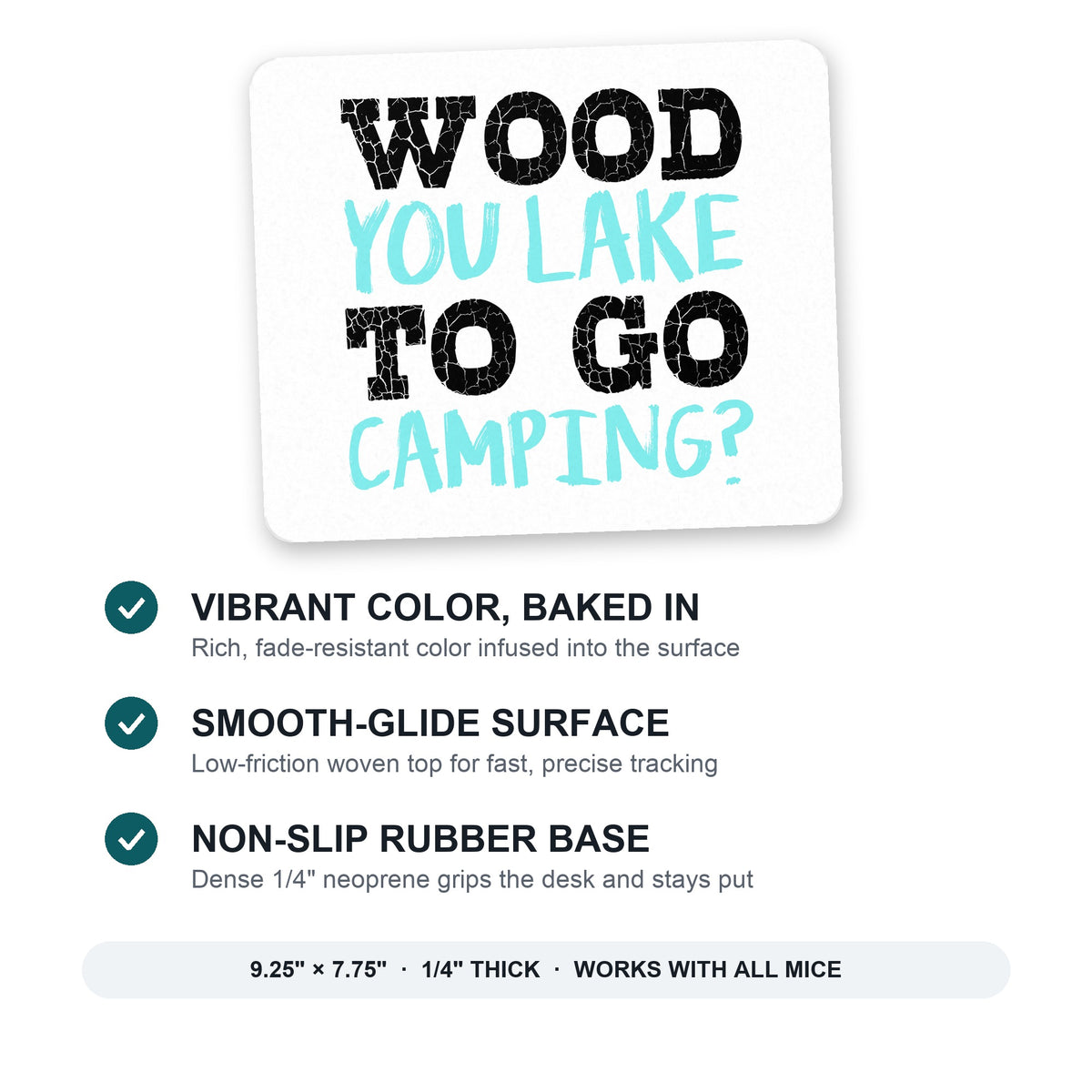 Wood You Lake to Go Camping mouse pad: vibrant color, smooth-glide surface, non-slip rubber base, 9.25 x 7.75 inches
