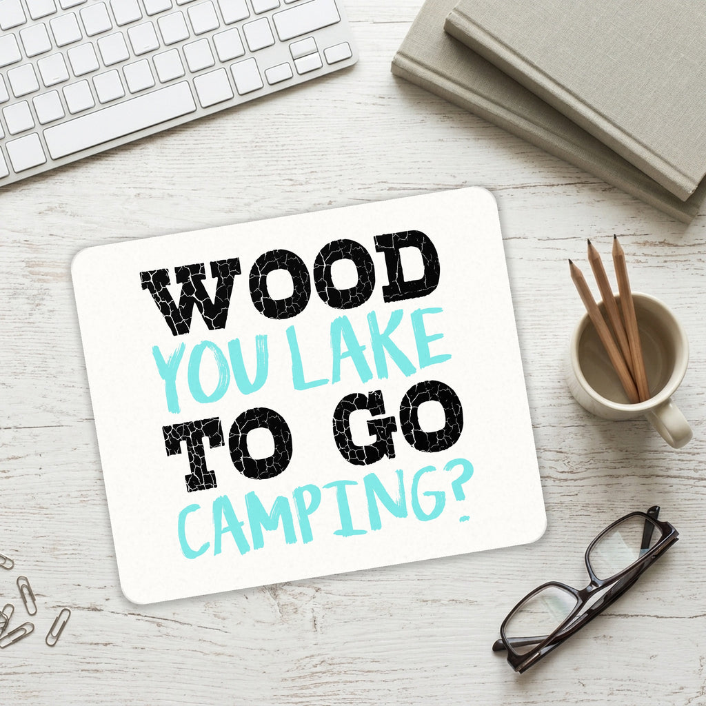 Wood You Lake to Go Camping mouse pad on a desk with a keyboard