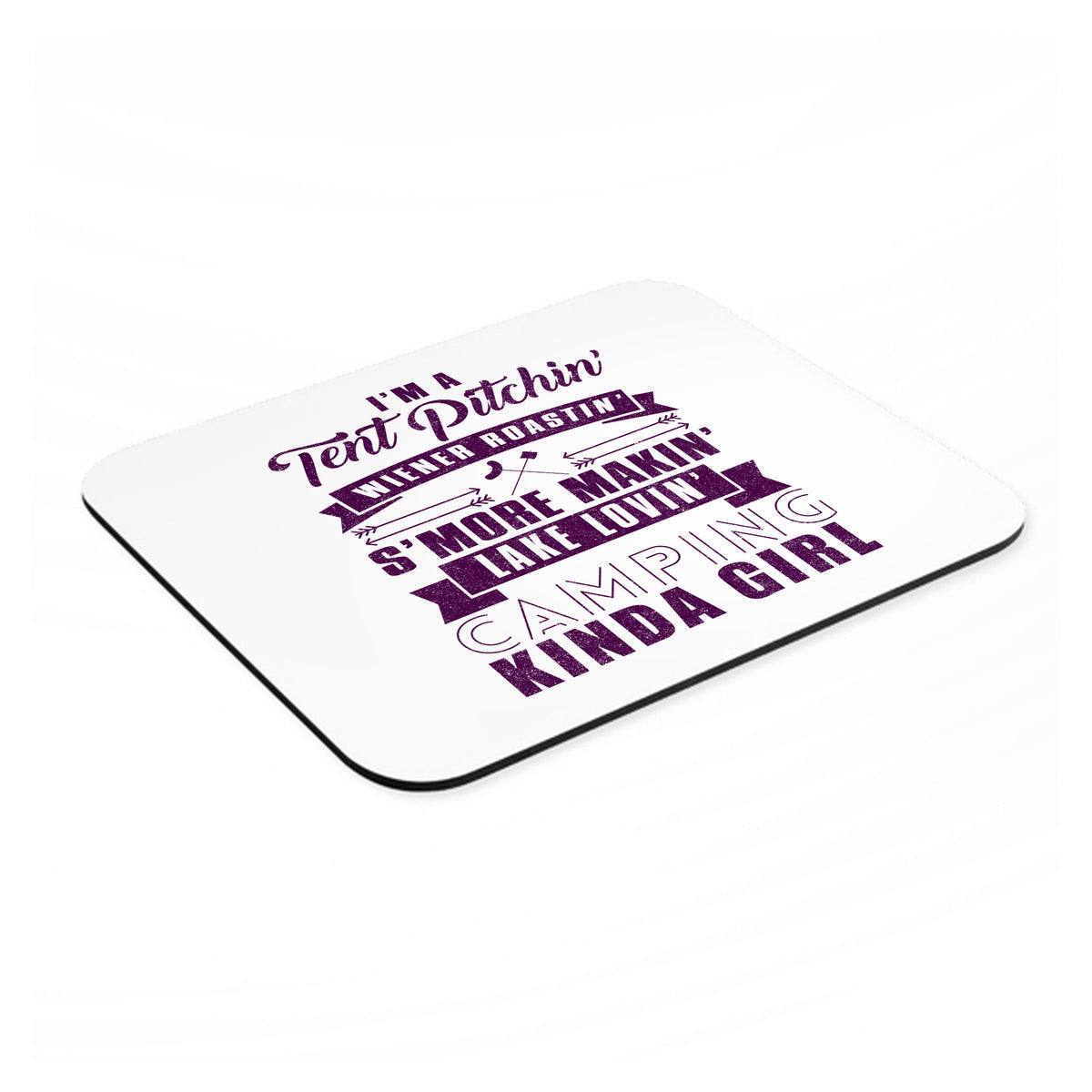 Tent Pitchin Weiner Roastin S'More Camping Girl mouse pad, angled view showing the 1/4 inch thick base