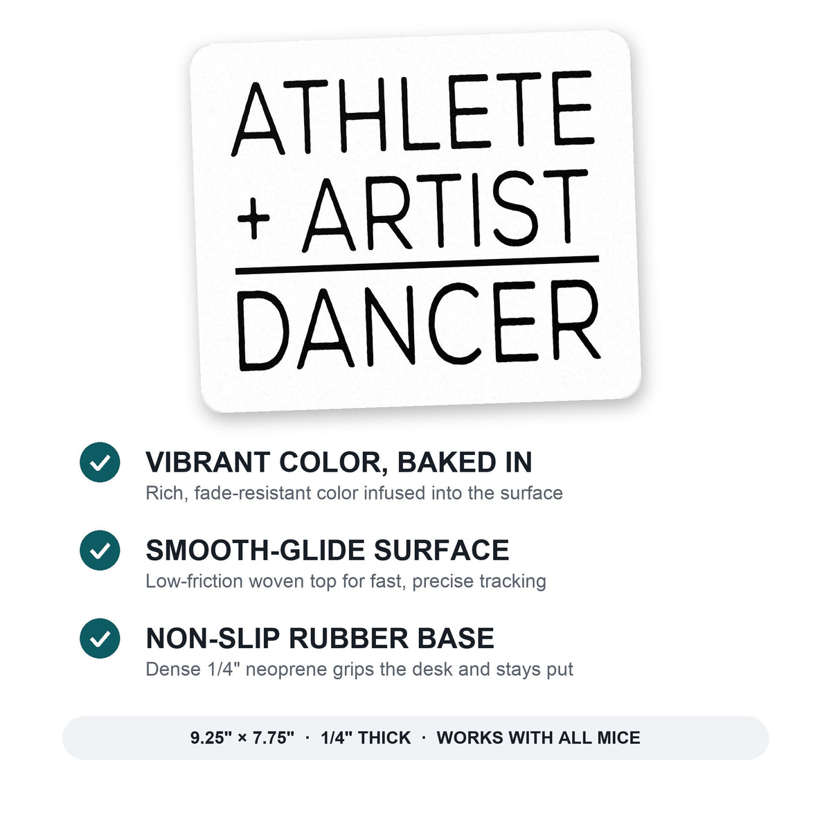 Athlete + Artist = Dancer mouse pad: vibrant color, smooth-glide surface, non-slip rubber base, 9.25 x 7.75 inches