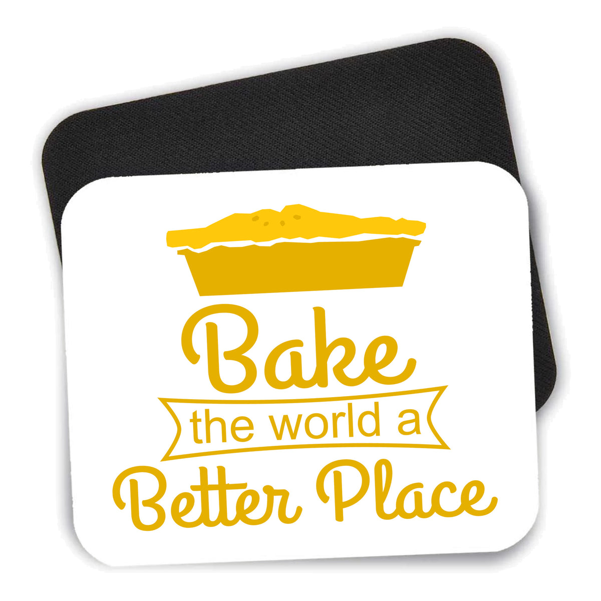 Bake the World a Better Place mouse pad shown with its black non-slip rubber underside