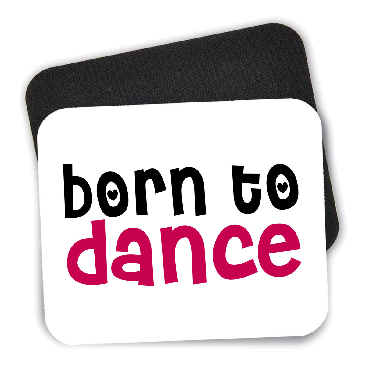 Born to Dance mouse pad shown with its black non-slip rubber underside