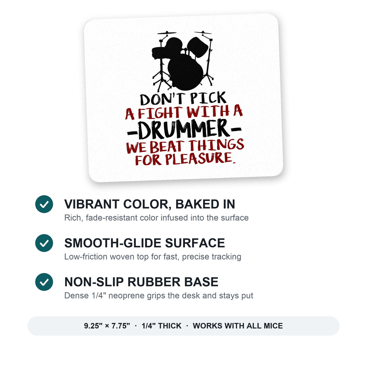 Don't Pick Fight with Drummer mouse pad: vibrant color, smooth-glide surface, non-slip rubber base, 9.25 x 7.75 inches