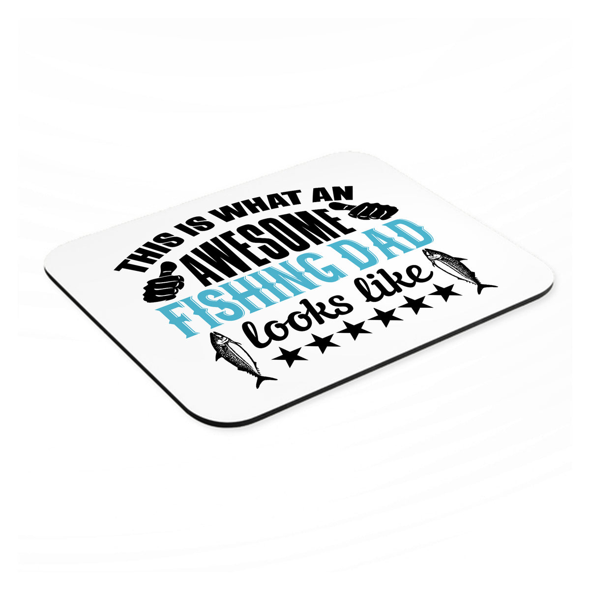 This is What Awesome Fishing Dad Looks Like mouse pad, angled view showing the 1/4 inch thick base