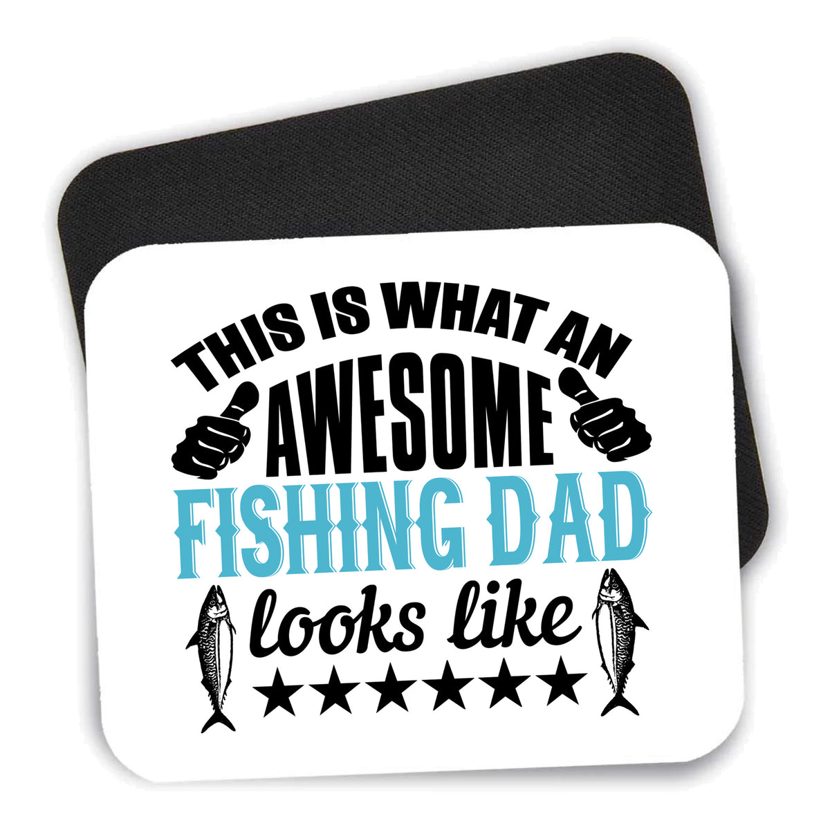 This is What Awesome Fishing Dad Looks Like mouse pad shown with its black non-slip rubber underside