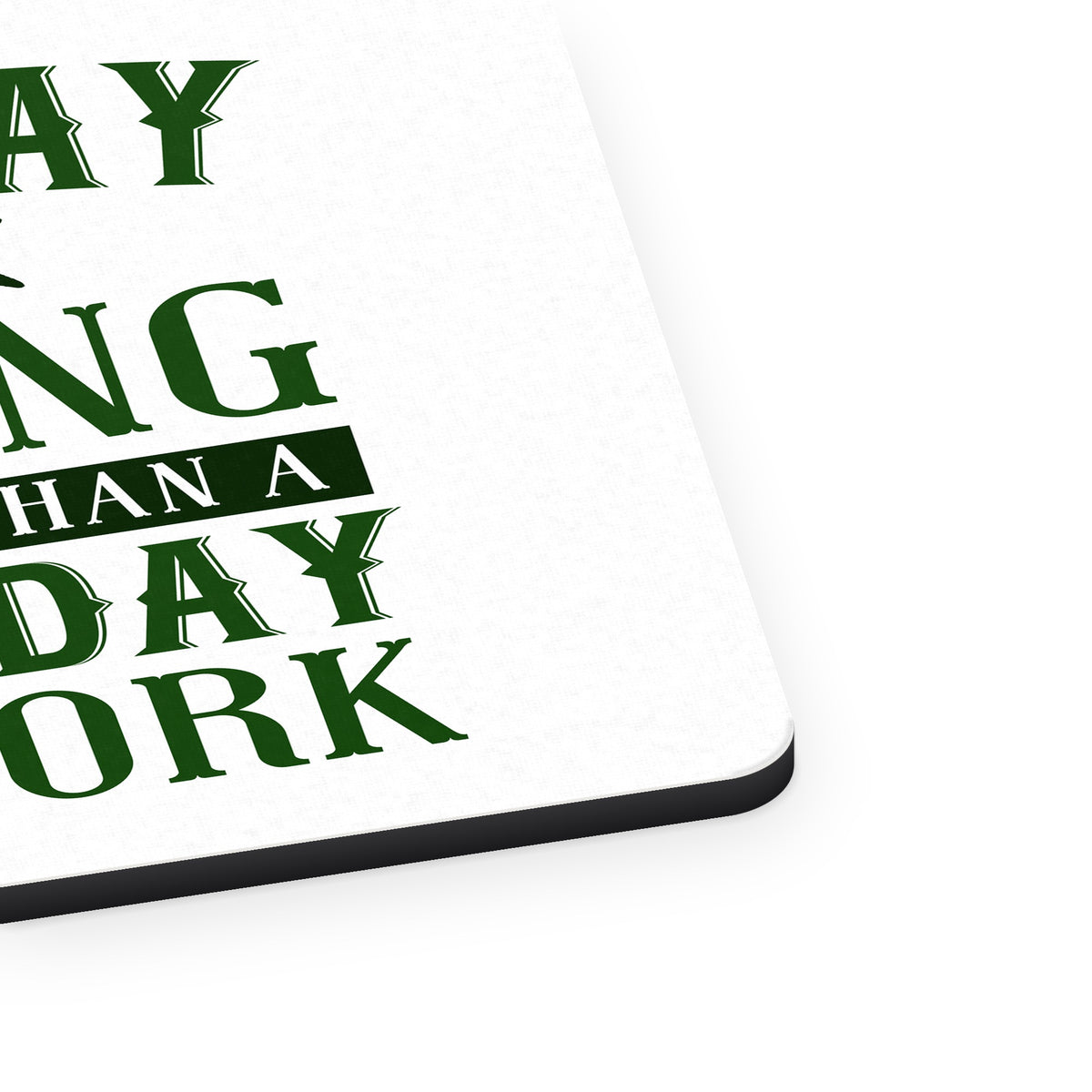 Bad Day Fishing is a Good Day mouse pad, close-up of the fabric surface and rubber edge