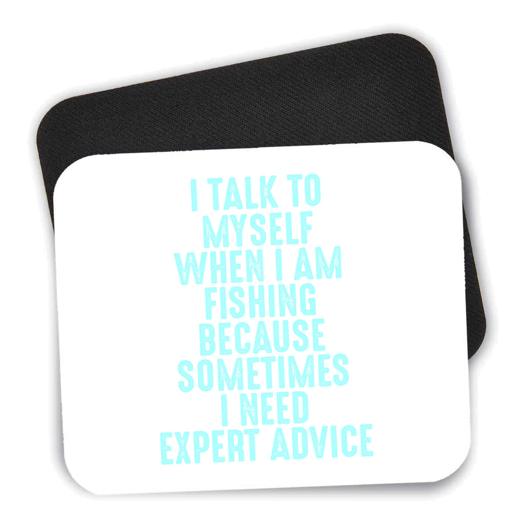 I Talk To Myself Fishing Need Expert Advice mouse pad shown with its black non-slip rubber underside