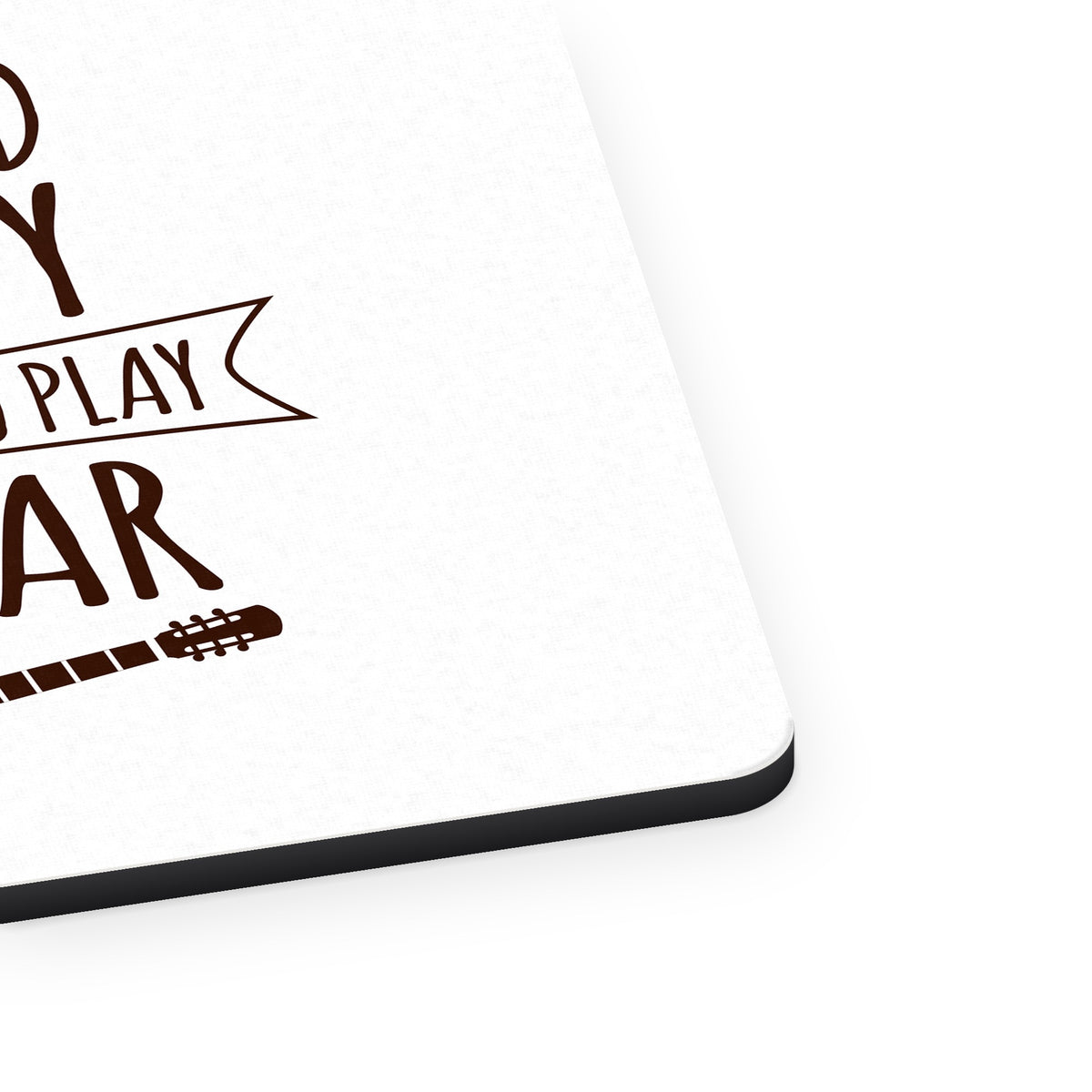 Don't Need Therapy Need to Play Guitar mouse pad, close-up of the fabric surface and rubber edge