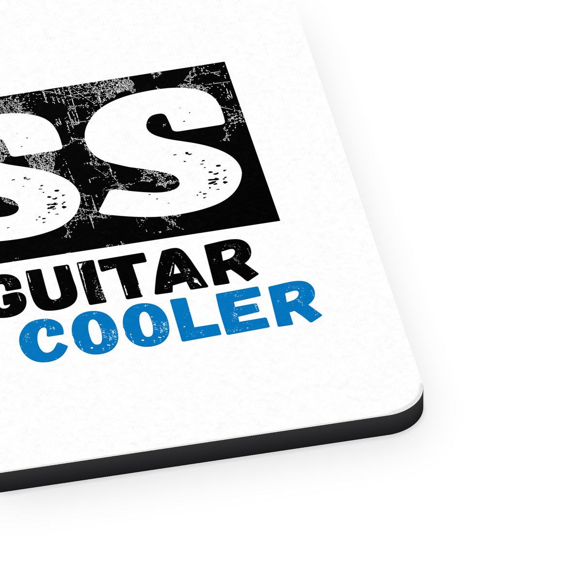 Bass - It's Like Guitar But Much Cooler mouse pad, close-up of the fabric surface and rubber edge