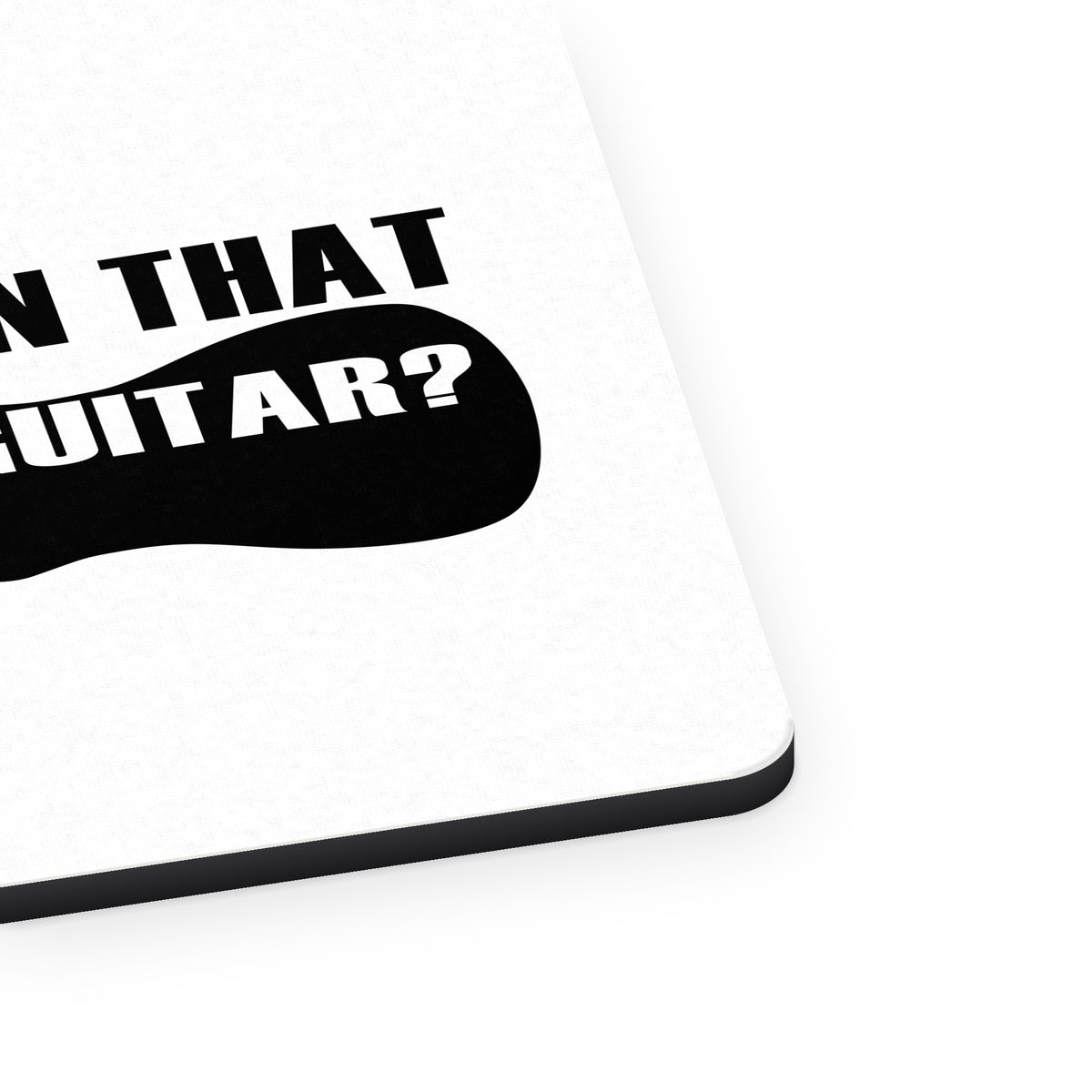 Did I Mention That I Play Guitar? mouse pad, close-up of the fabric surface and rubber edge
