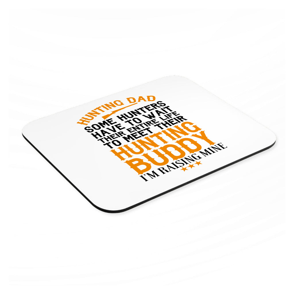 Hunting Dad - Raising My Hunting Buddy mouse pad, angled view showing the 1/4 inch thick base