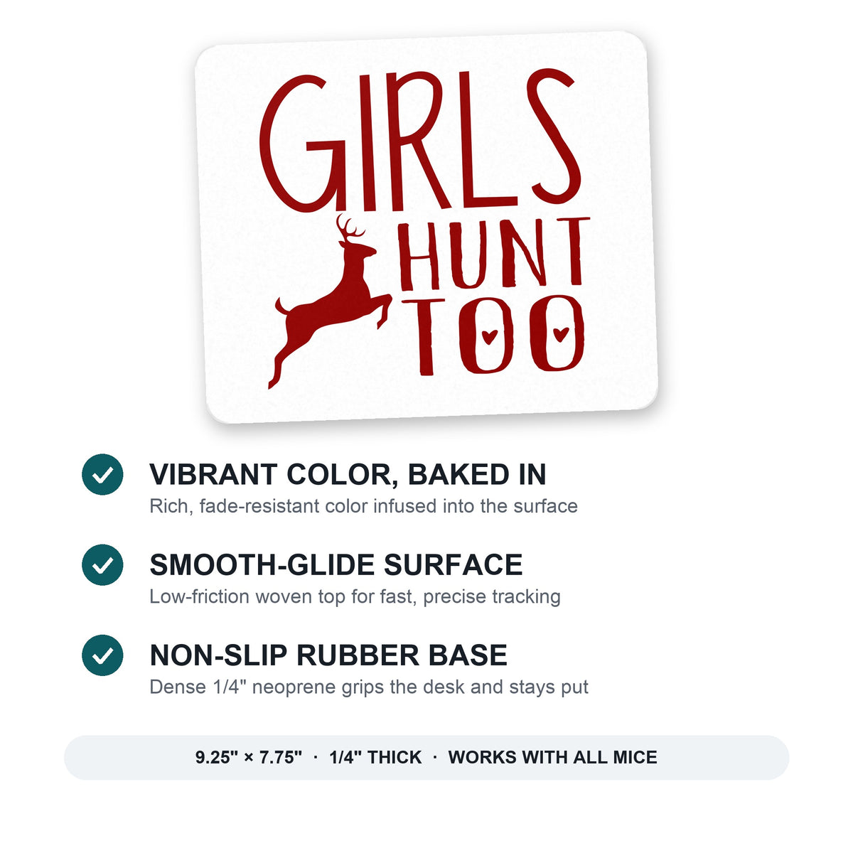 Girls Hunt Too - Deer mouse pad: vibrant color, smooth-glide surface, non-slip rubber base, 9.25 x 7.75 inches