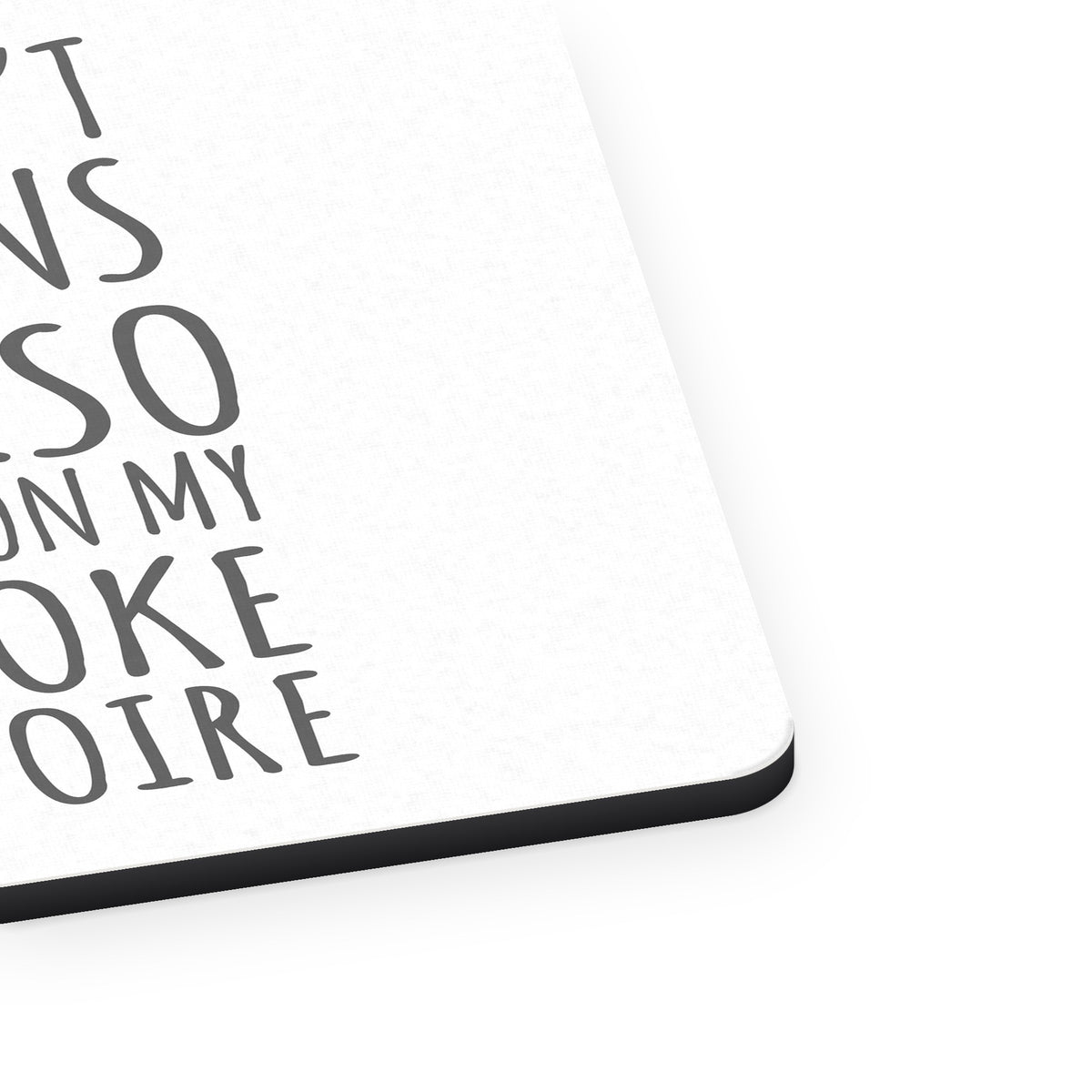 Not Just Puns I'm Also Working Dad Joke mouse pad, close-up of the fabric surface and rubber edge