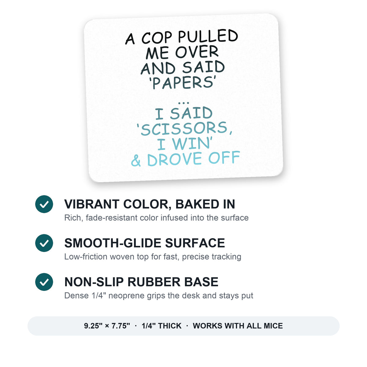 Cop Pulled Over, Rock Paper Scissors mouse pad: vibrant color, smooth-glide surface, non-slip rubber base, 9.25 x 7.75 inches