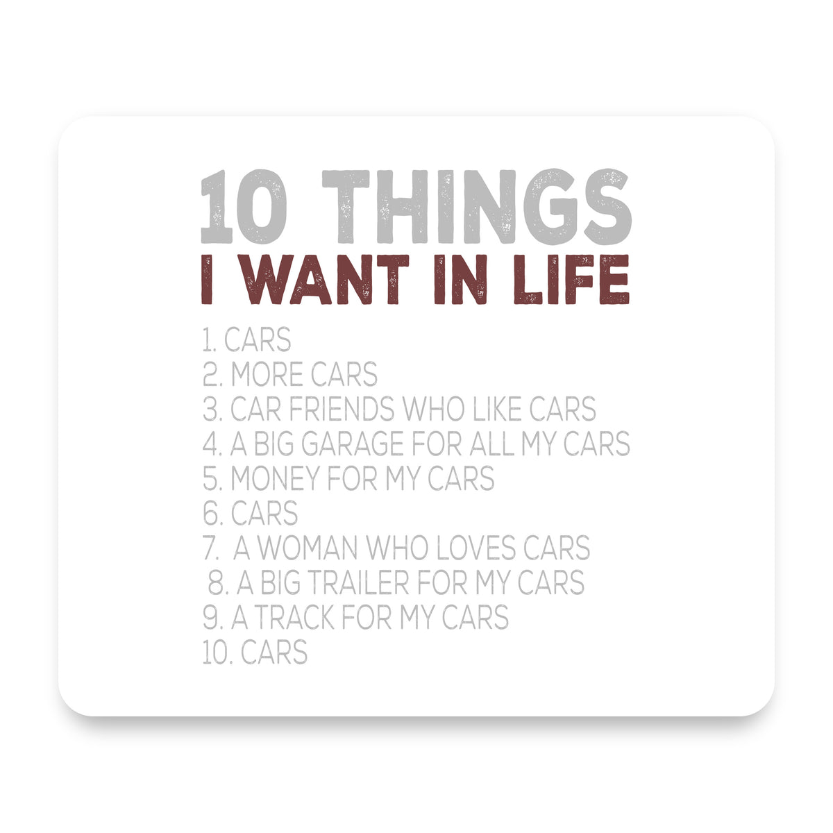 Things I Want In Life - Cars, Money, Woman mouse pad, front view