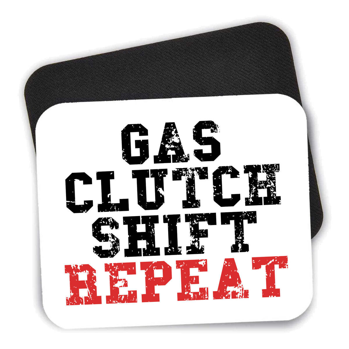 Gas Clutch Shift Repeat mouse pad shown with its black non-slip rubber underside