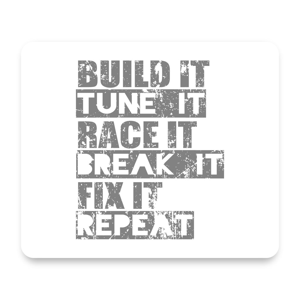Build It Tune Race Break Fix Repeat mouse pad, front view