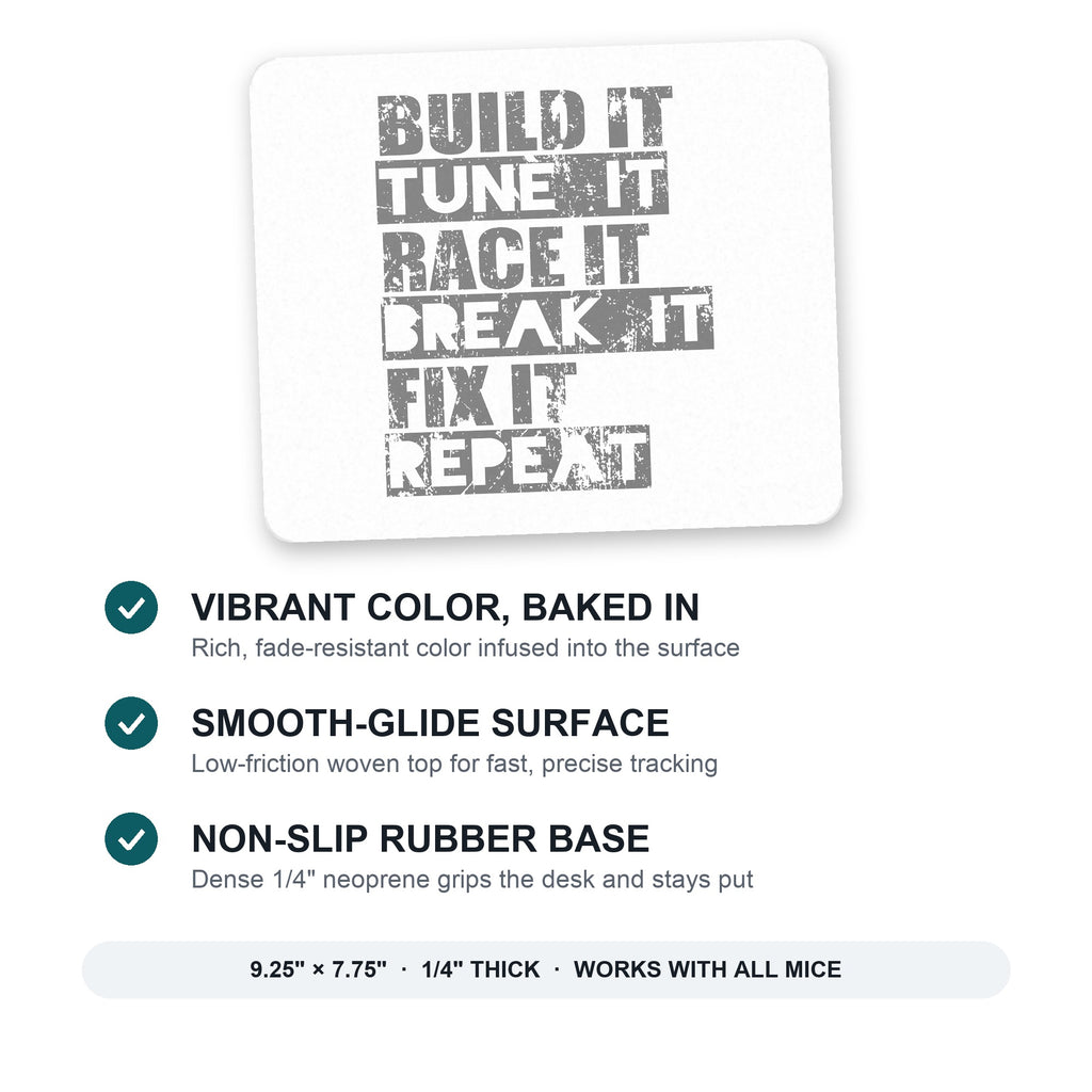 Build It Tune Race Break Fix Repeat mouse pad: vibrant color, smooth-glide surface, non-slip rubber base, 9.25 x 7.75 inches
