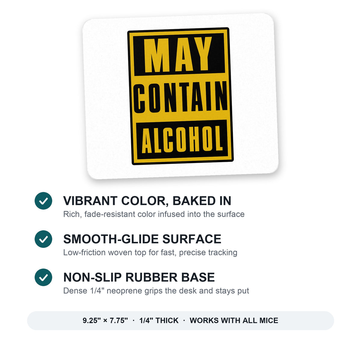 May Contain Alcohol Warning Sign mouse pad: vibrant color, smooth-glide surface, non-slip rubber base, 9.25 x 7.75 inches