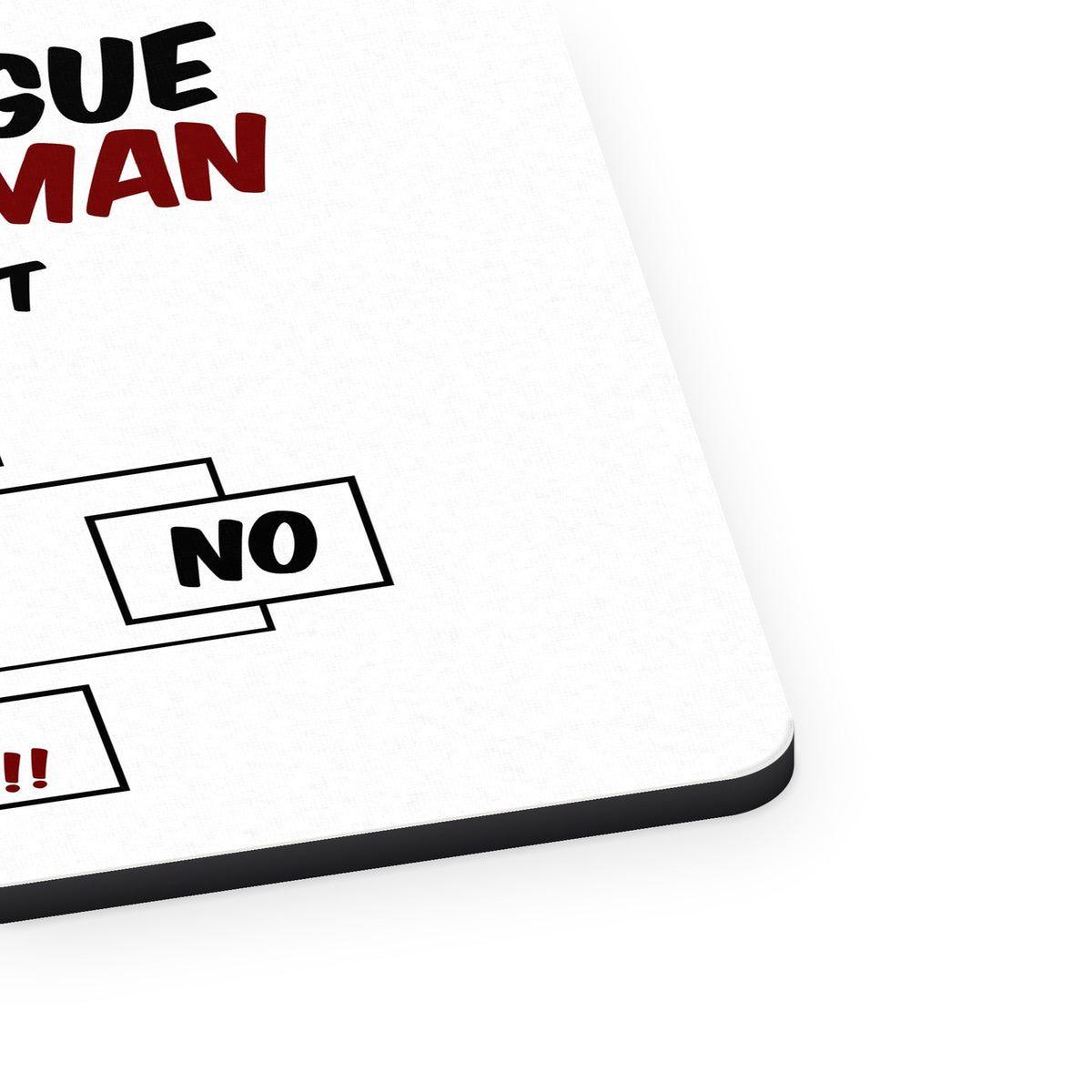 How To Argue With a Woman Flowchart mouse pad, close-up of the fabric surface and rubber edge