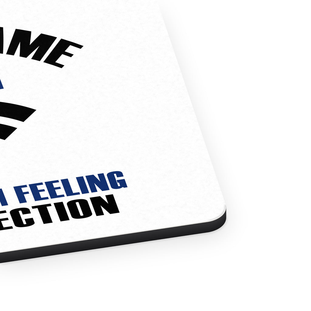 Is Your Name WiFi I'm Feeling a Connection mouse pad, close-up of the fabric surface and rubber edge
