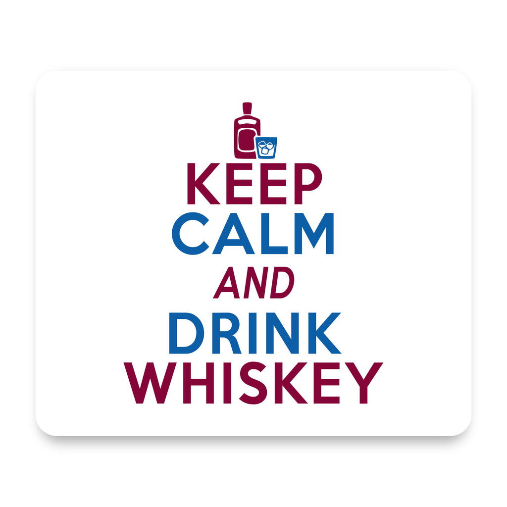 Keep Calm and Drink Whiskey mouse pad, front view