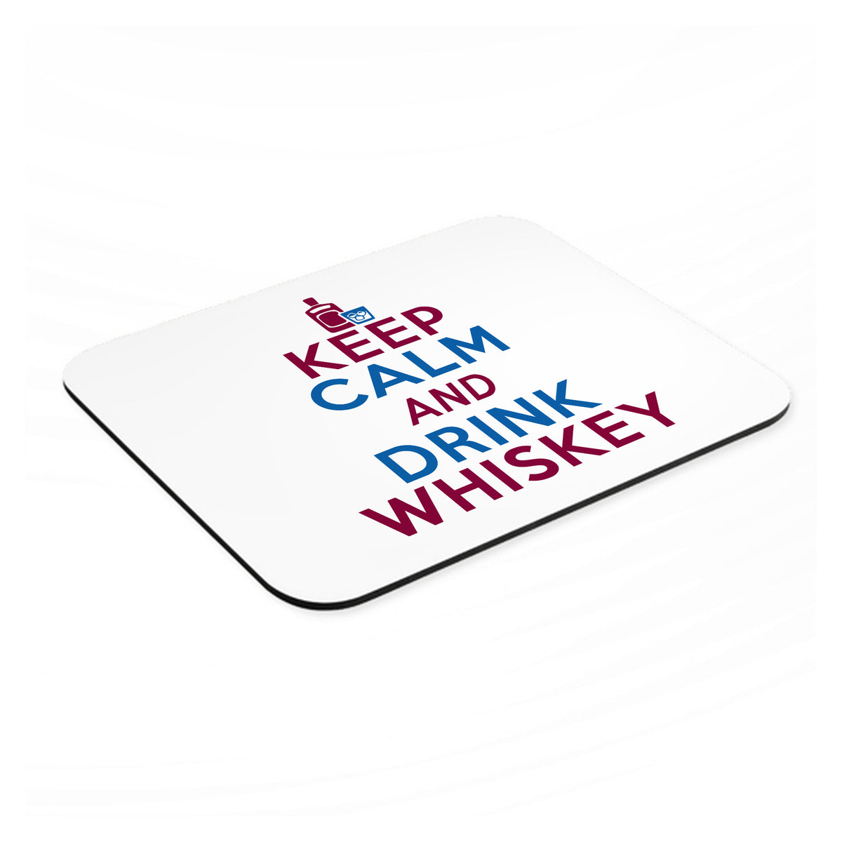 Keep Calm and Drink Whiskey mouse pad, angled view showing the 1/4 inch thick base