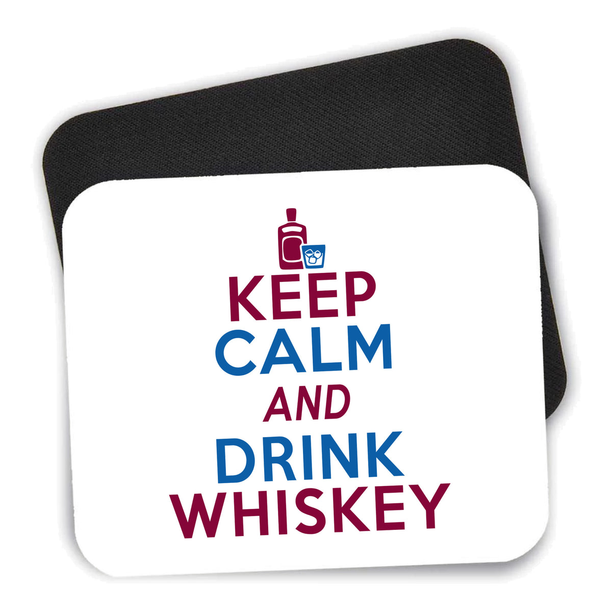 Keep Calm and Drink Whiskey mouse pad shown with its black non-slip rubber underside
