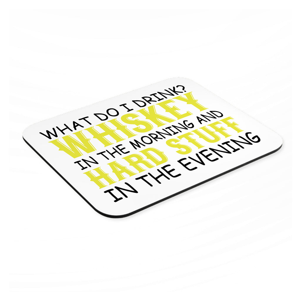 Whiskey in the Morning, Hard Stuff Evening mouse pad, angled view showing the 1/4 inch thick base