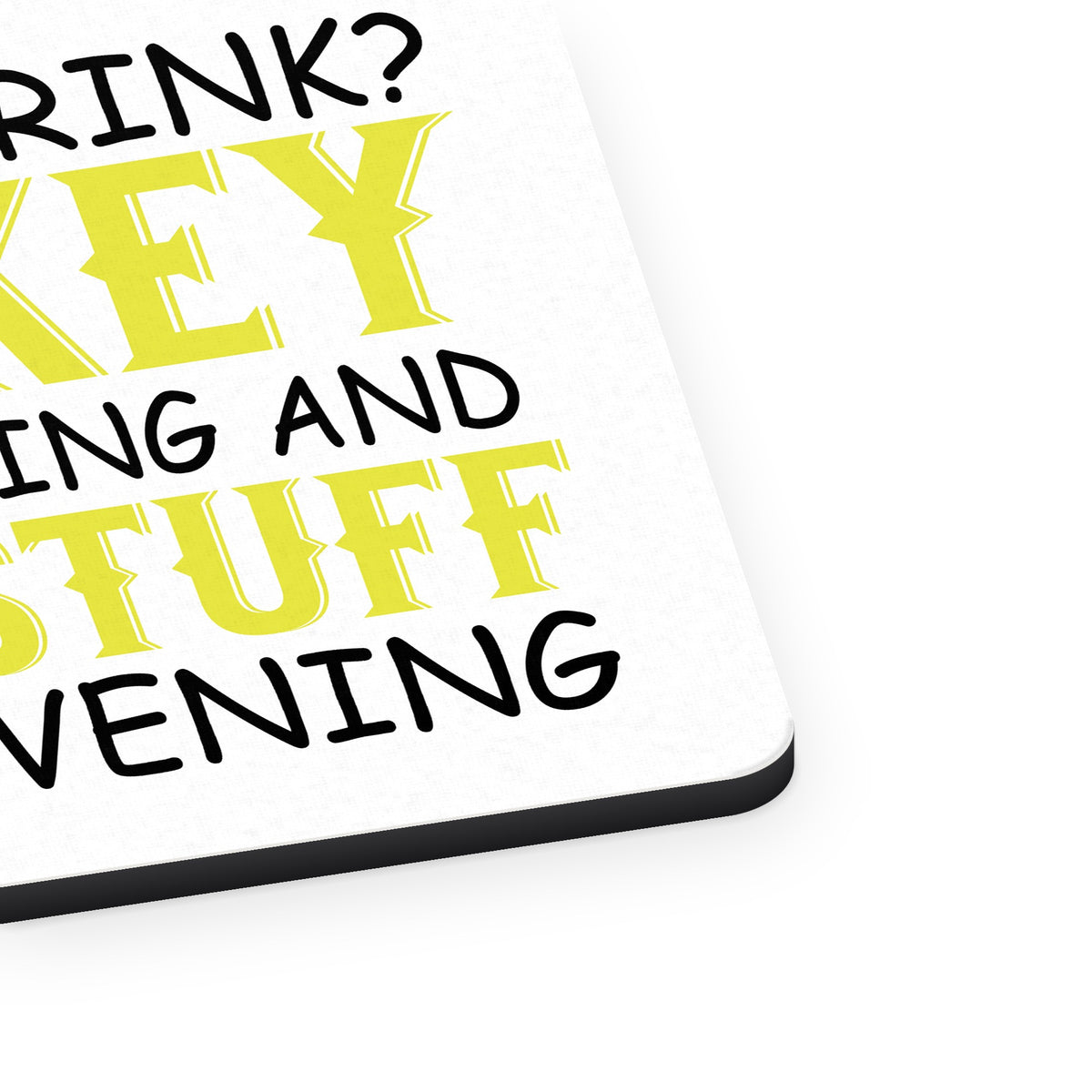 Whiskey in the Morning, Hard Stuff Evening mouse pad, close-up of the fabric surface and rubber edge
