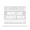 Outnumbered? Target Rich Environment mouse pad, front view