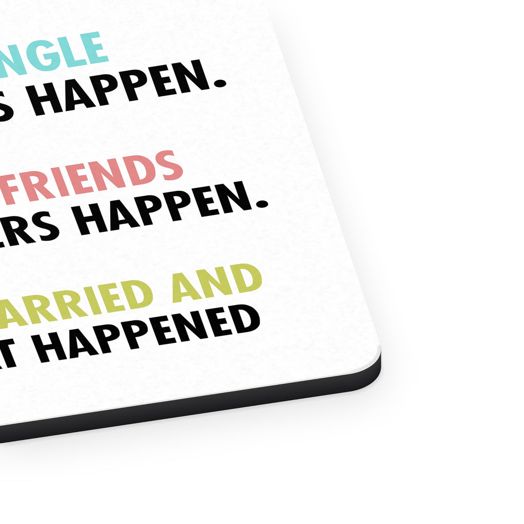 Some Single, Some Boyfriends, Rest Married mouse pad, close-up of the fabric surface and rubber edge