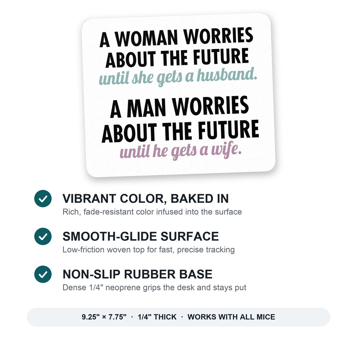 Worries About the Future Until Married mouse pad: vibrant color, smooth-glide surface, non-slip rubber base, 9.25 x 7.75 inches