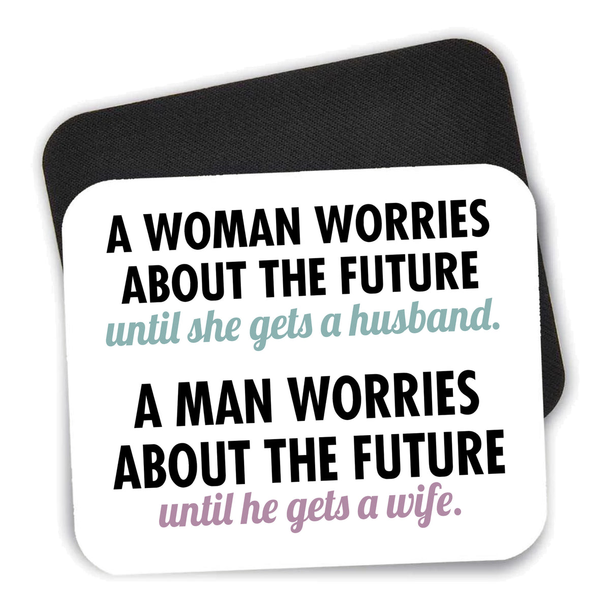 Worries About the Future Until Married mouse pad shown with its black non-slip rubber underside