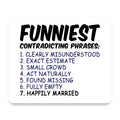 Funniest Contradicting Phrases - Married mouse pad, front view