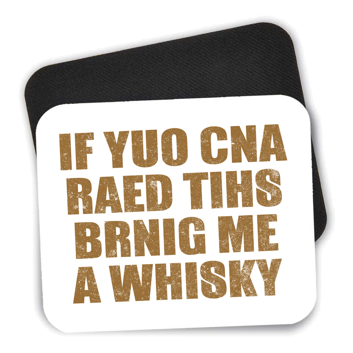 If You Can Read This Brink Me a Whiskey mouse pad shown with its black non-slip rubber underside