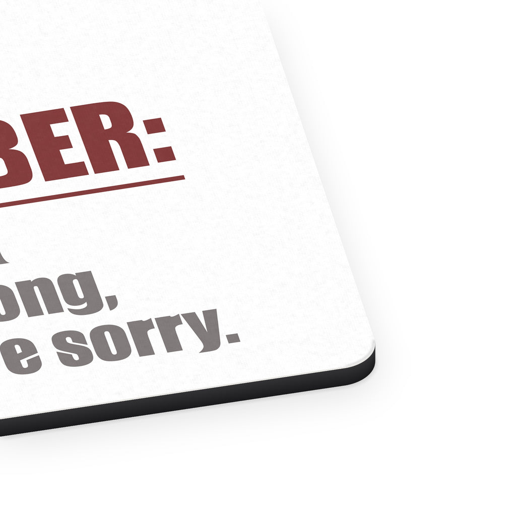 Remember: She's Right You're Wrong mouse pad, close-up of the fabric surface and rubber edge