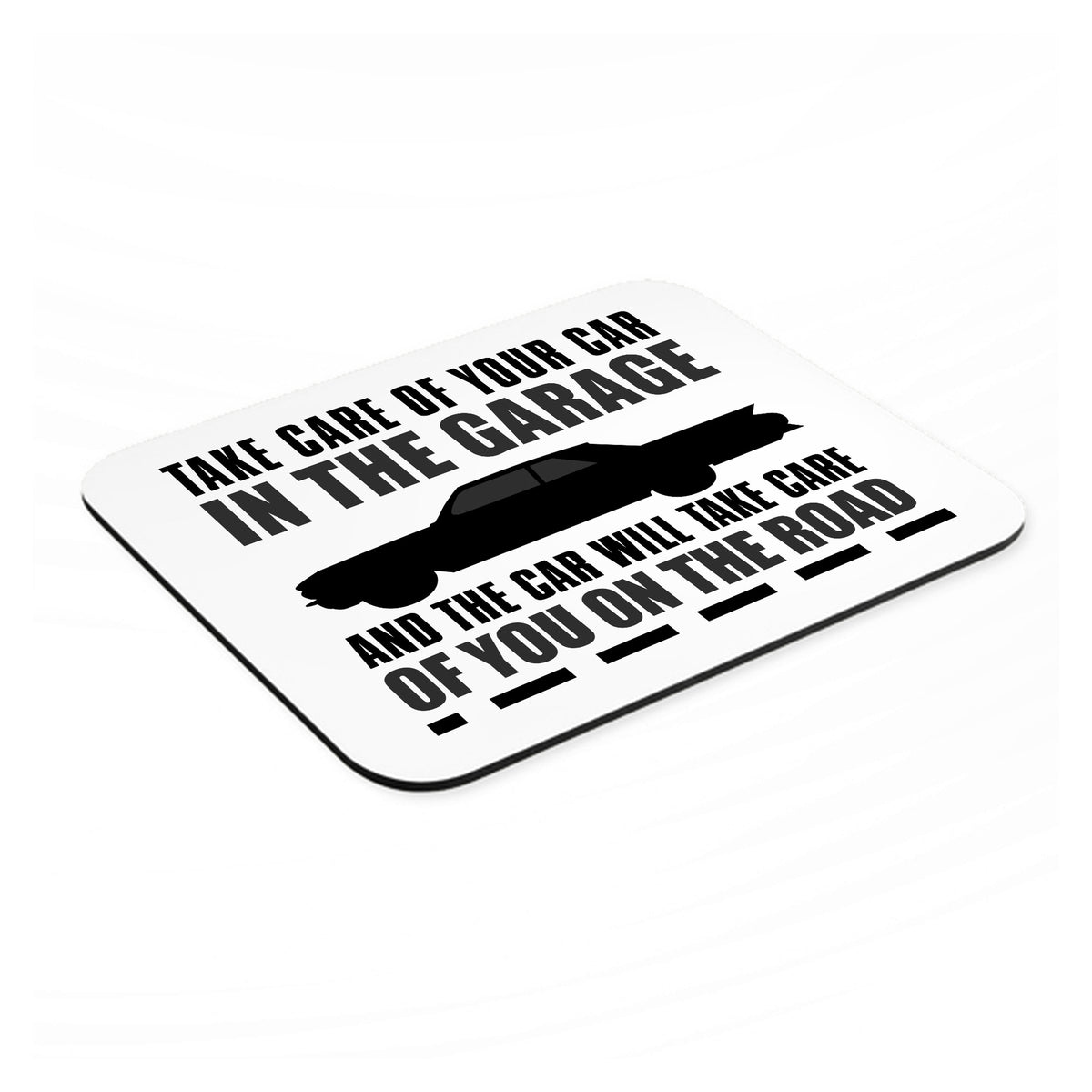 Take Care of the Car, Car Take Care of the Road mouse pad, angled view showing the 1/4 inch thick base