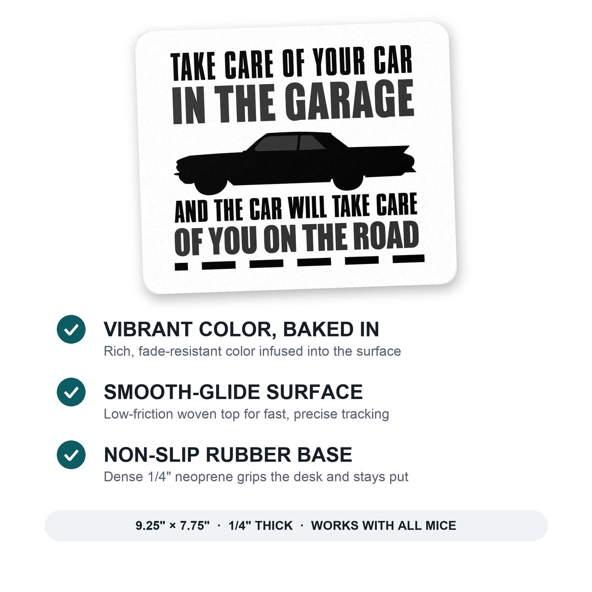 Take Care of the Car, Car Take Care of the Road mouse pad: vibrant color, smooth-glide surface, non-slip rubber base, 9.25 x 7.75 inches