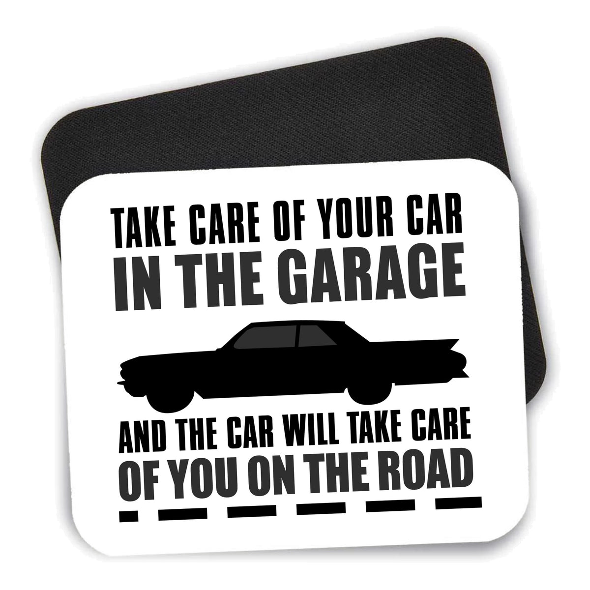 Take Care of the Car, Car Take Care of the Road mouse pad shown with its black non-slip rubber underside