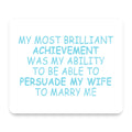 Persuade My Wife to Marry Me mouse pad, front view