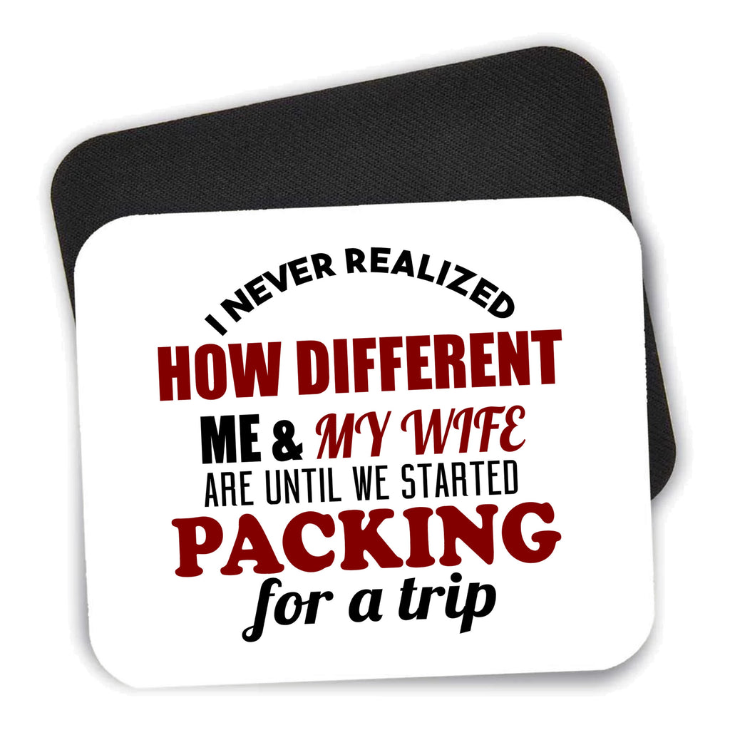 Never Realized How Different Packing For Trip mouse pad shown with its black non-slip rubber underside