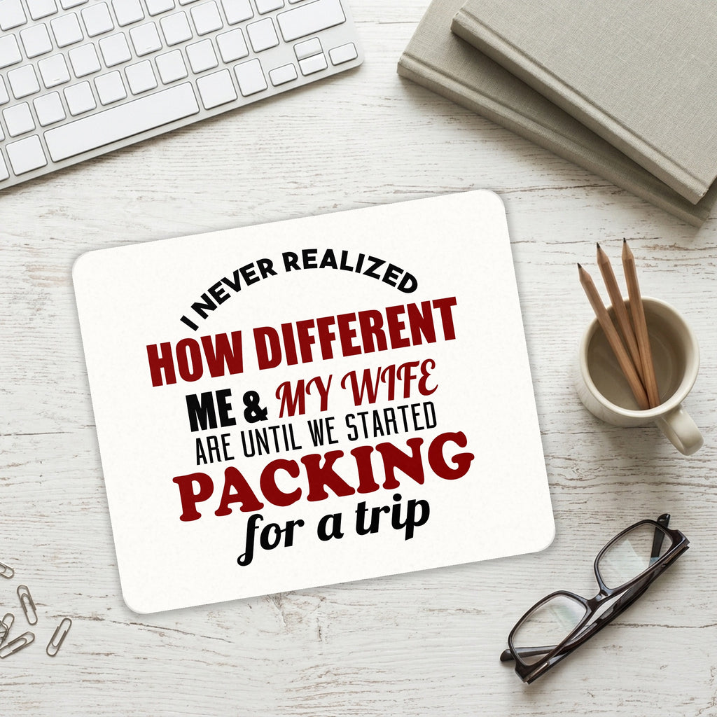 Never Realized How Different Packing For Trip mouse pad on a desk with a keyboard
