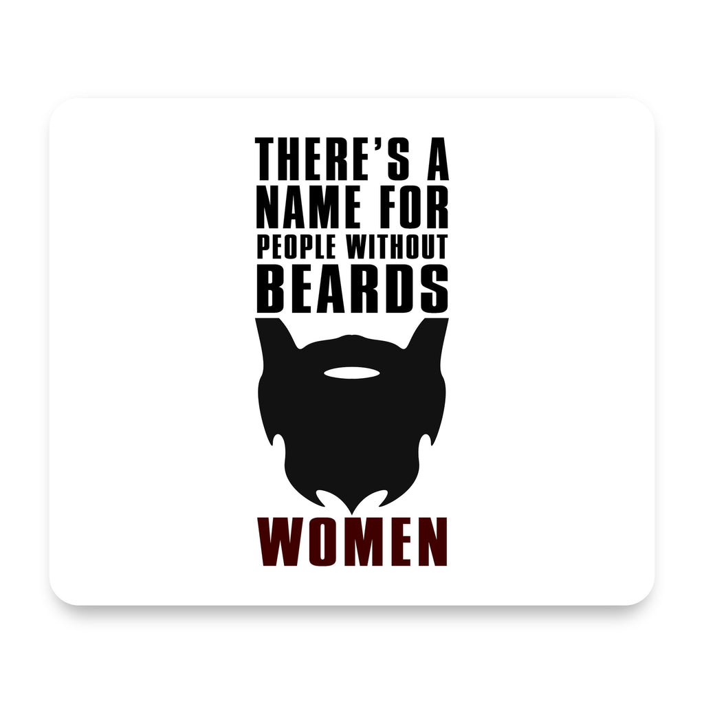 Name For People Without Beards: Women mouse pad, front view