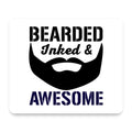 Bearded Inked & Awesome mouse pad, front view