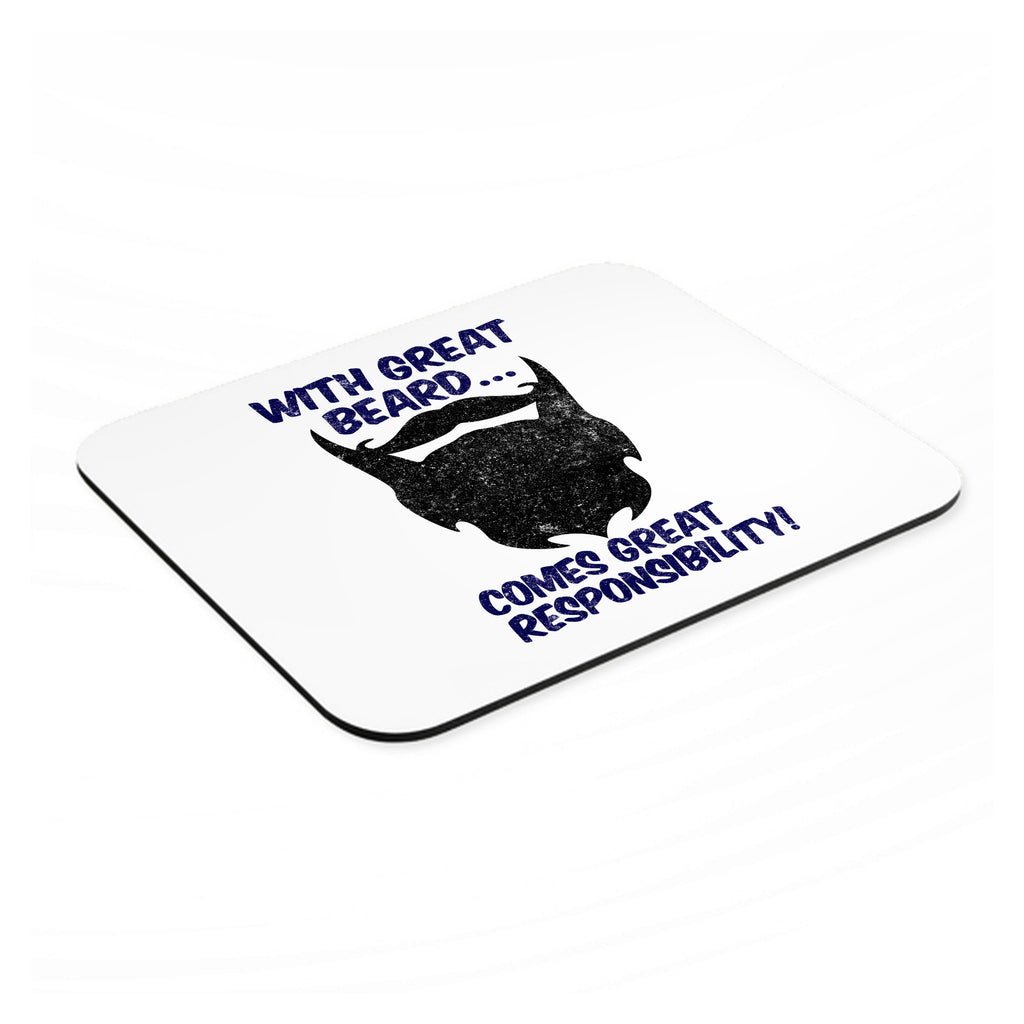 With Great Beard Comes Great Responsibility mouse pad, angled view showing the 1/4 inch thick base