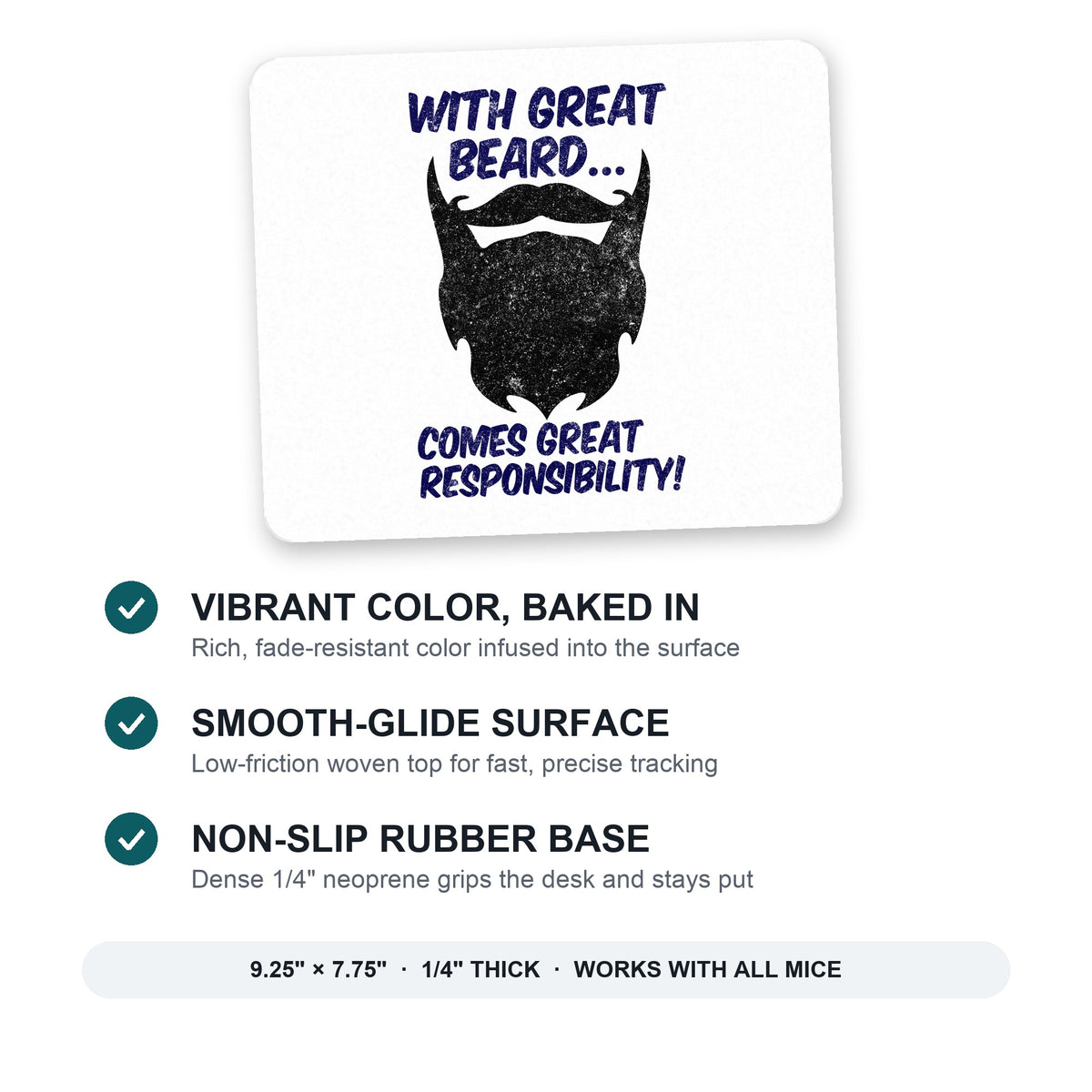 With Great Beard Comes Great Responsibility mouse pad: vibrant color, smooth-glide surface, non-slip rubber base, 9.25 x 7.75 inches