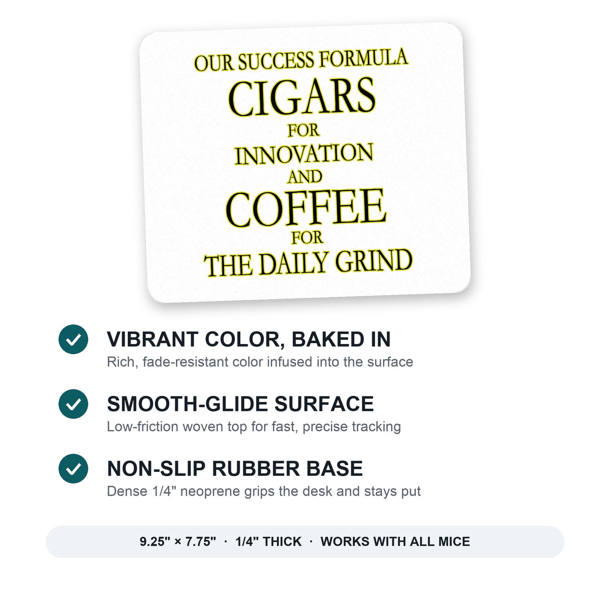 Success Formula - Cigars & Coffee mouse pad: vibrant color, smooth-glide surface, non-slip rubber base, 9.25 x 7.75 inches