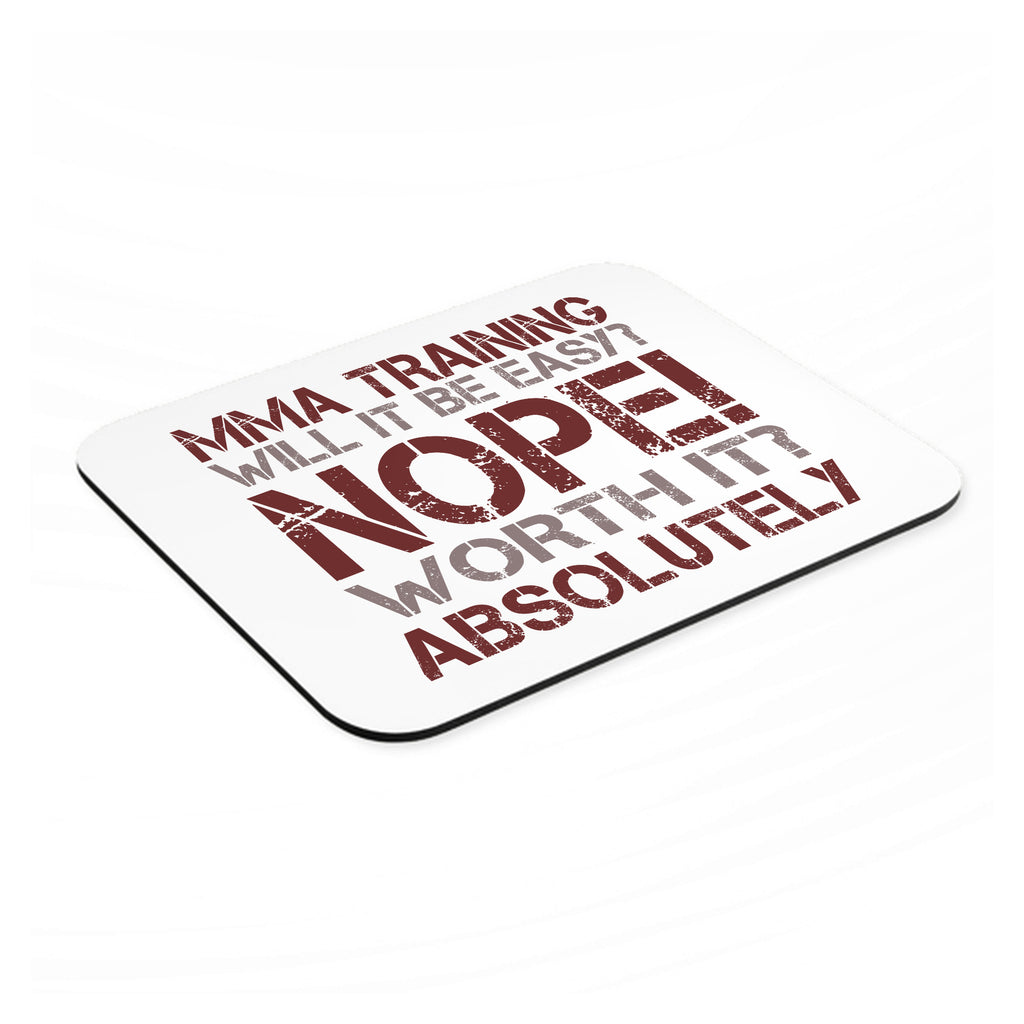 MMA Training Easy? Nope! Worth It! mouse pad, angled view showing the 1/4 inch thick base