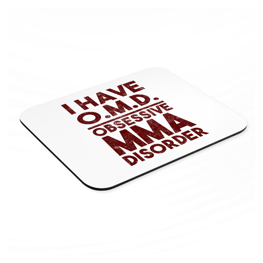 I Have OMD - Obsessive MMA Disorder mouse pad, angled view showing the 1/4 inch thick base